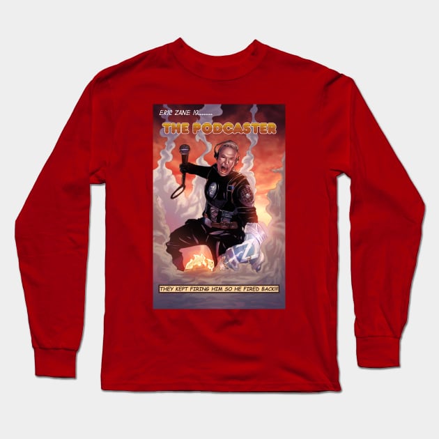 The Podcaster Color Long Sleeve T-Shirt by The Eric Zane Show Podcast